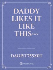 Daddy Likes It Like This~~ Book