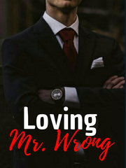 Loving Mr. Wrong Book