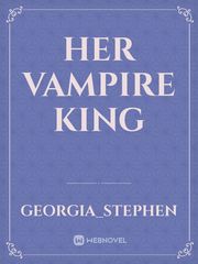 Her Vampire King Book