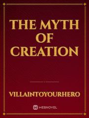 The Myth of Creation Book