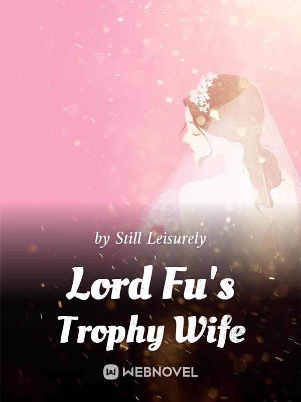 Lord Fu's Trophy Wife