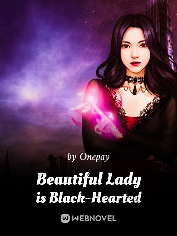 Beautiful Lady is Black-Hearted