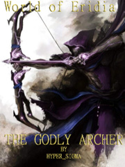 World of Eridia: The Godly Archer Book