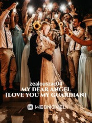 My Dear Angel [Love You My Guardian] Book