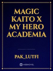 Magic Kaito X My Hero Academia Book