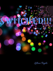 SWITCHED!!! Book