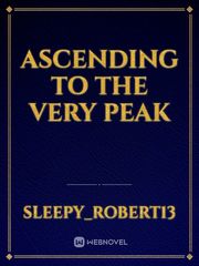Ascending To The Very Peak Book