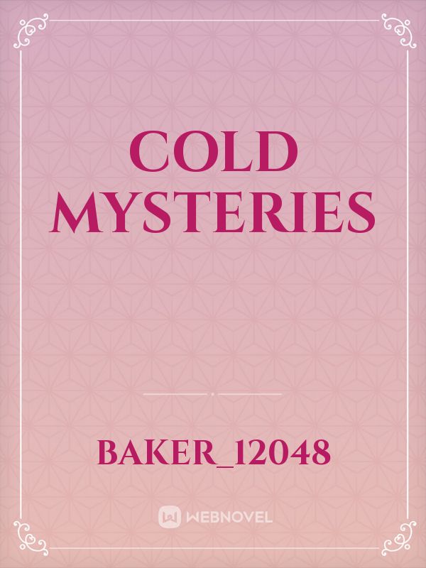 Cold Mysteries