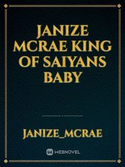 janize mcrae king of saiyans baby Book