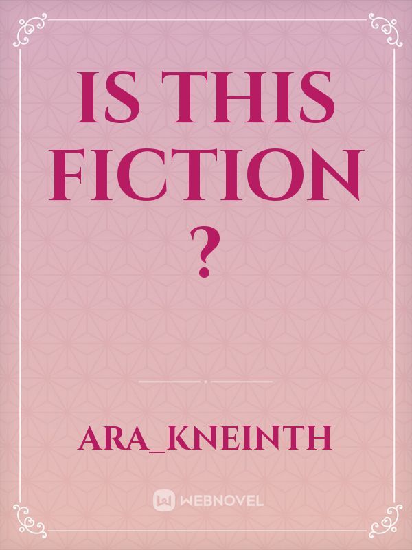 Is this Fiction ?