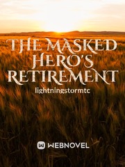 The Masked Hero's Retirement Book