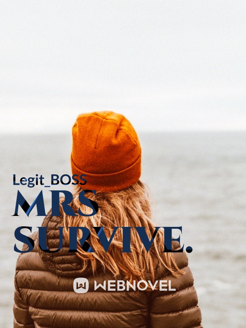 Mrs Survive.