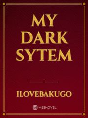 My Dark Sytem Book