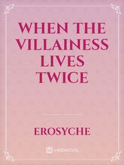 When The Villainess Lives Twice Book