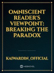 Omniscient Reader's Viewpoint: Breaking The Paradox Book