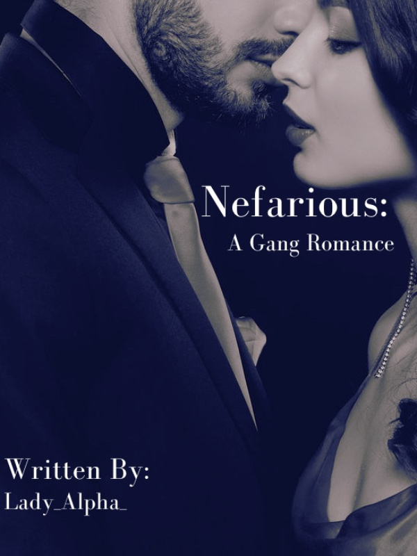 Nefarious: A Gang Romance