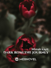 Dark Rose: The Journey Book