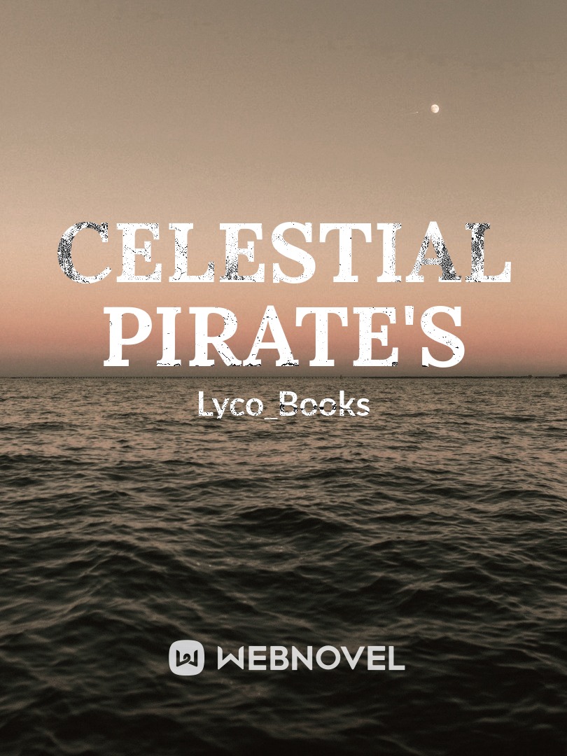 The Celestial Pirates