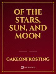 Of the Stars, Sun, and Moon Book