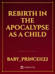 Rebirth in the Apocalypse as a Child Book