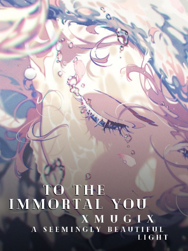 To The Immortal You Book
