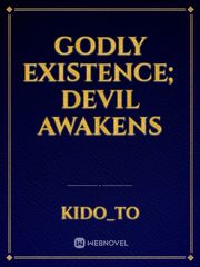 Godly Existence; Devil Awakens Book