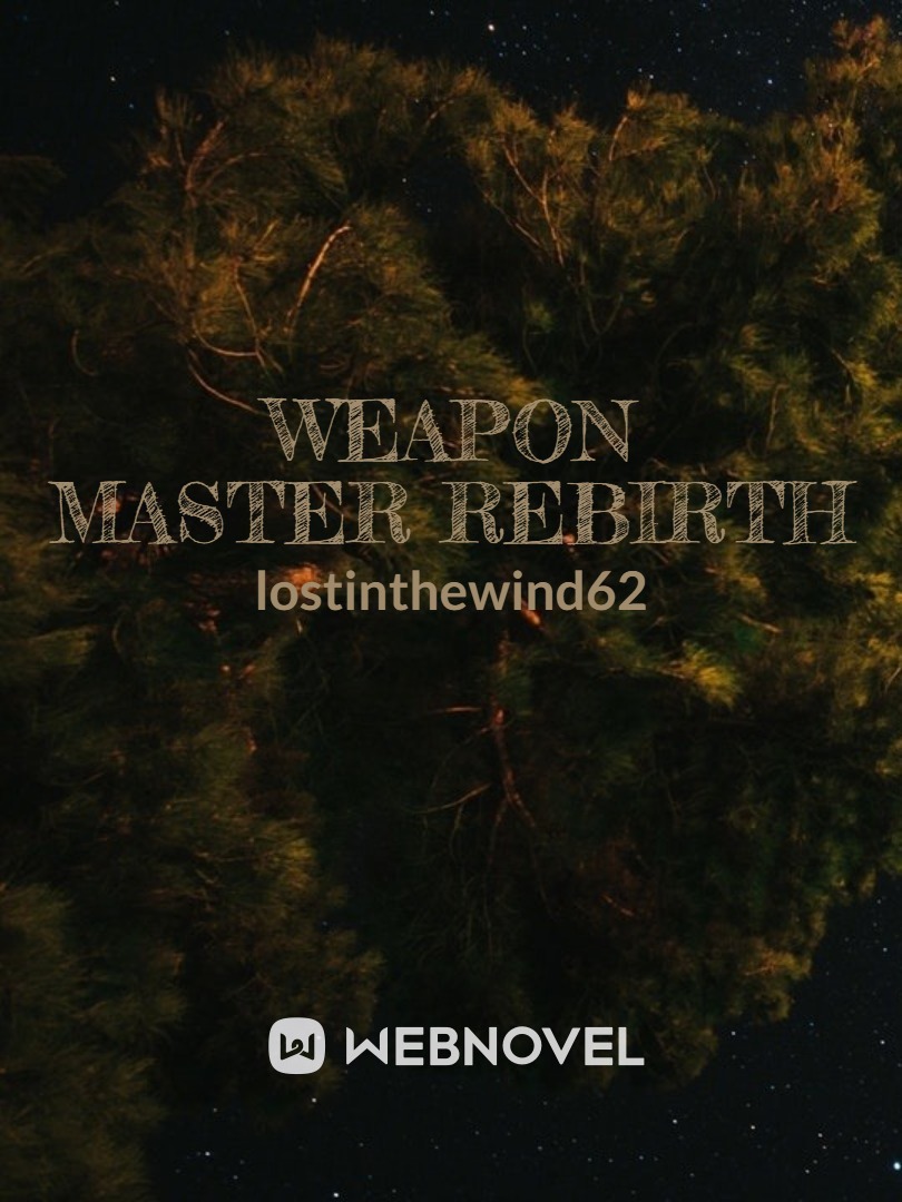 Weapon Master's Rebirth