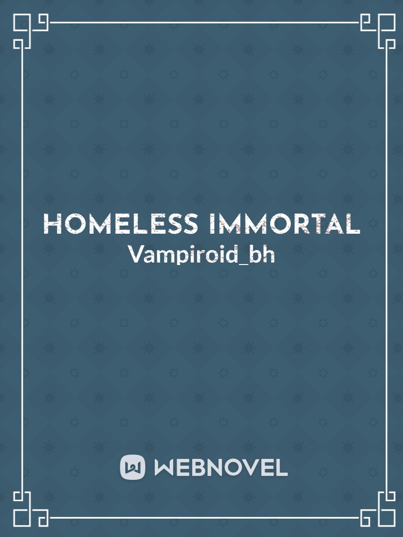Homeless immortal Book