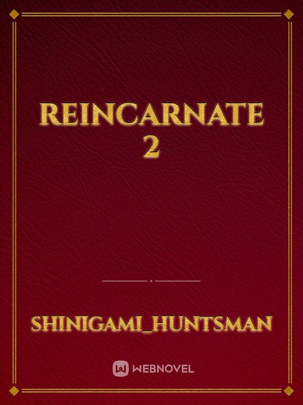 Reincarnate 2 Book