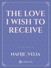 The Love i wish to receive Book