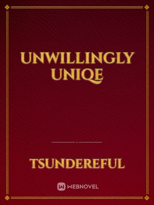 Unwillingly Unique Book