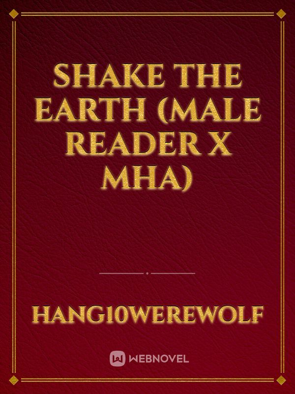 Various X Male Reader Novels & Books - WebNovel