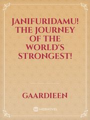 Janifuridamu! The Journey of the world's strongest! Book