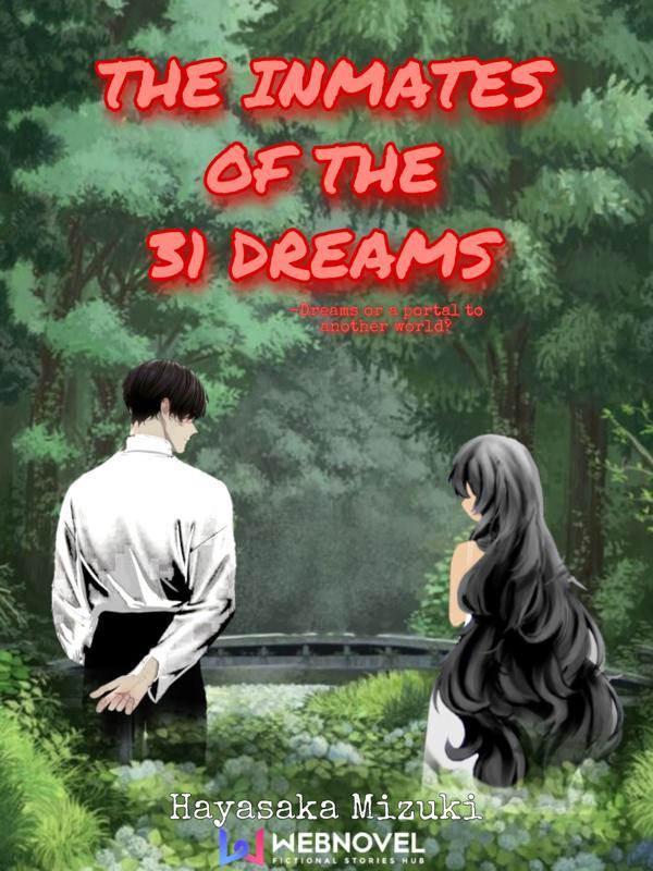 The Inmates of The 31 Dreams