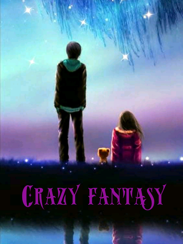 Crazy fantasy