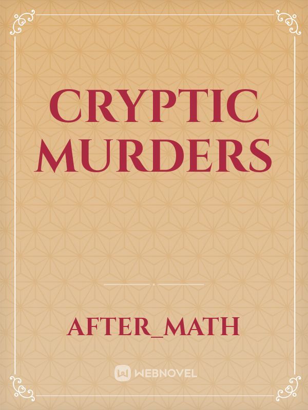 Cryptic Murders