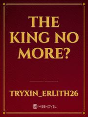 The King No More? Book