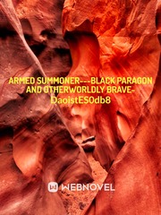 Armed Summoner---Black Paragon and Otherworldly Brave- Book