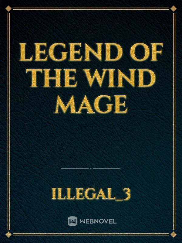 Legend of the Wind Mage