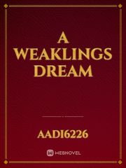 a weaklings dream Book