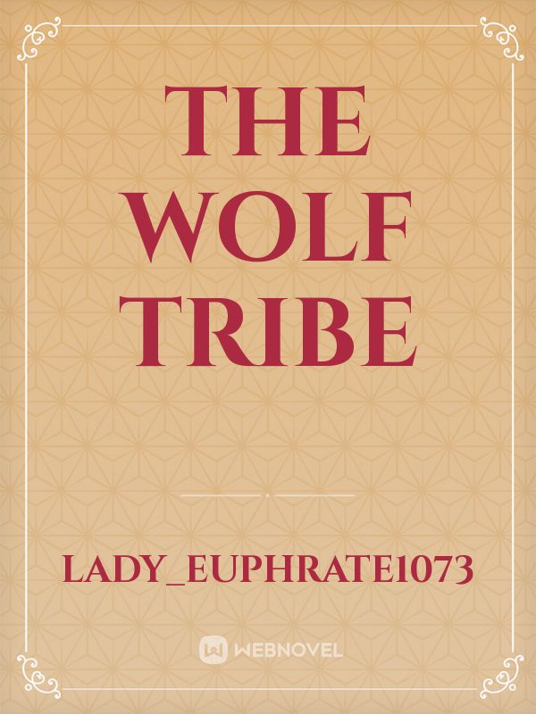 The Wolf Tribe