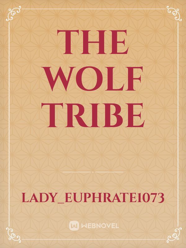 The Wolf Tribe