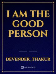 I am the good person Book