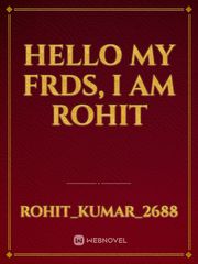 Hello my frds, I am Rohit Book