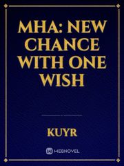 MHA: New Chance with One Wish Book