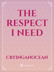 The Respect I Need Book