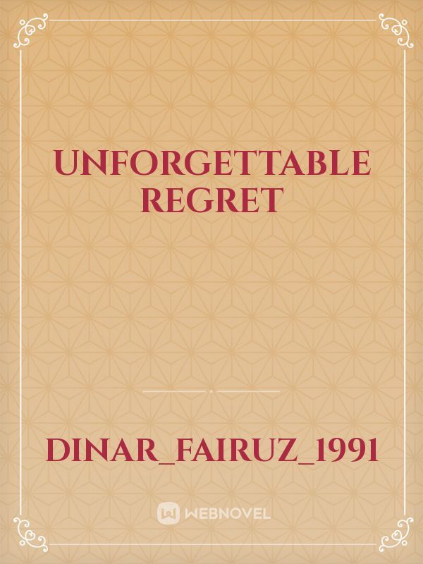 Unforgettable Regret