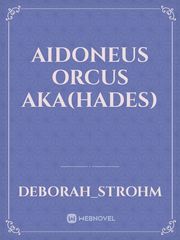 Aidoneus Orcus Aka(Hades) Book