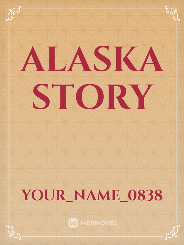 ALASKA STORY Book