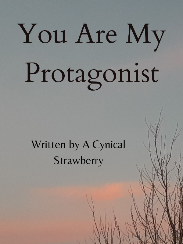 You Are My Protagonist (BL)